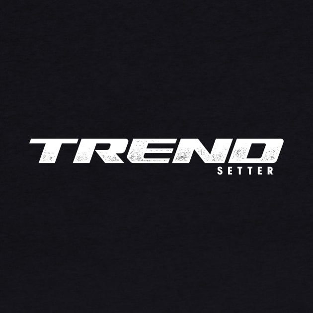 Trend Setter (Trek) by nutandboltdesign